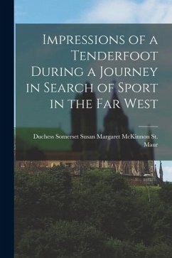 Cover Impressions of a Tenderfoot During a Journey in Search of Sport in the far West