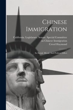 Cover Chinese Immigration: Its Social, Moral, And Political Effect