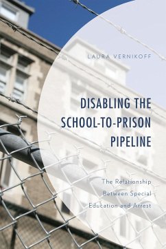 Disabling the School-to-Prison Pipeline - Vernikoff, Laura