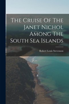 Cover The Cruise Of The Janet Nichol Among The South Sea Islands