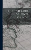 The Civil Code of Lower Canada
