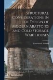 Structural Considerations in the Design of Modern Abattoirs and Cold Storage Warehouses