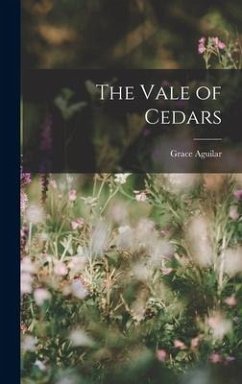 The Vale of Cedars - Aguilar, Grace