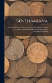 Benthamiana: Or, Select Extracts From the Works of Jeremy Bentham. With an Outline of His Opinions On the Principal Subjects Discus
