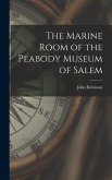 The Marine Room of the Peabody Museum of Salem