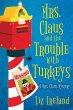 Mrs. Claus and the Trouble with Turkeys - Bild 1