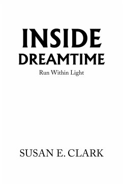 Inside Dreamtime - Clark, Susan E.