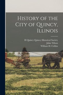 Cover History of the City of Quincy, Illinois