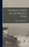 The Maccabees in the World war;