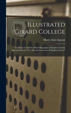 Illustrated Girard College - Ingram, Henry Atlee