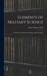 Elements of Military Science: For the... - Bild 1