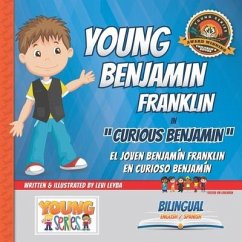 Young Benjamin Franklin: Curious Benjamin - Leyba, Levi