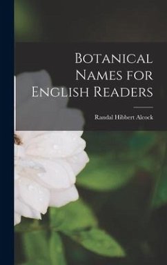 Botanical Names for English Readers - Alcock, Randal Hibbert