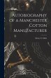 Autobiography of a Manchester Cotton... - Bild 1