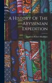 A History Of The Abyssinian Expedition