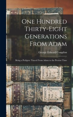 Cover One Hundred Thirty-eight Generations From Adam