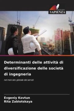 Determinanti delle attività di diversificazione delle società di ingegneria - Kovtun, Evgeniy;Zablotskaya, Rita