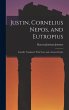 Justin, Cornelius Nepos, and Eutropius - Bild 1