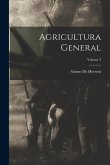 Agricultura General; Volume 3