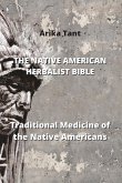 THE NATIVE AMERICAN HERBALIST BIBLE