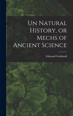Cover Un Natural History, or Mechs of Ancient Science