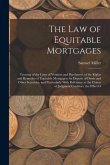 The Law of Equitable Mortgages: Treating of the Liens of Vendors and Purchasers, of the Rights and Remedies of Equitable Mortgagees by Deposit of Deed