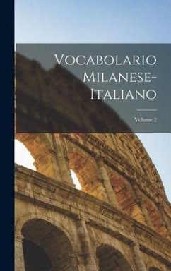 Vocabolario Milanese-Italiano; Volume 2 - Anonymous