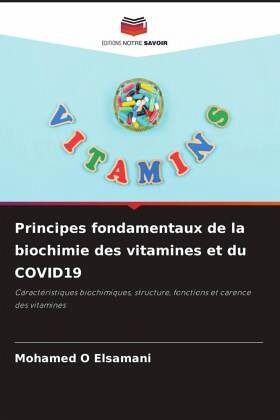 Principes fondamentaux de la biochimie des vitamines et du COVID19