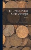 Encyclopédie Méthodique: Ou Par Ordre De Matières: Par Une Société De Gens De Lettres, De Savans Et D'artistes ...; Volume 3