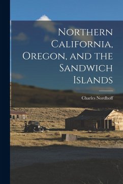 Cover Northern California, Oregon, and the Sandwich Islands