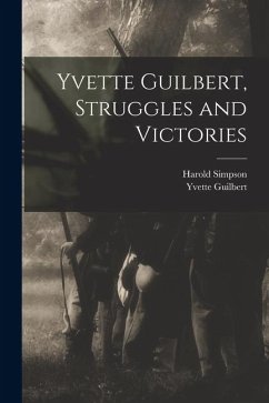 Cover Yvette Guilbert, Struggles and Victories
