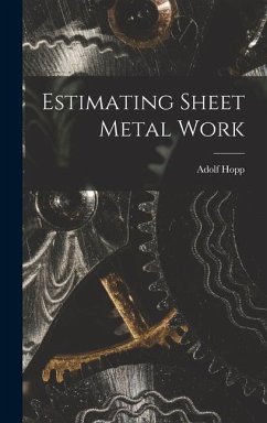 Estimating Sheet Metal Work - Hopp, Adolf