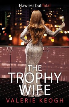 The Trophy Wife - Keogh, Valerie