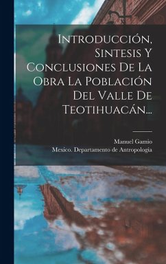 Cover Introducción, Sintesis Y Conclusiones De La Obra La Población Del Valle De Teotihuacán...