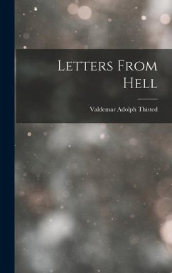 Letters From Hell - Adolph, Thisted Valdemar
