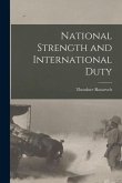 National Strength and International Duty