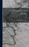 Conquest of Peru; Volume 1