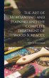 The art of Mordanting and Staining and... - Bild 1