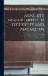 Absolute Measurements in Electricity... - Bild 1