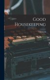 Good Housekeeping; Volume 32