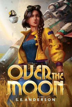 Over the Moon - Anderson, S E