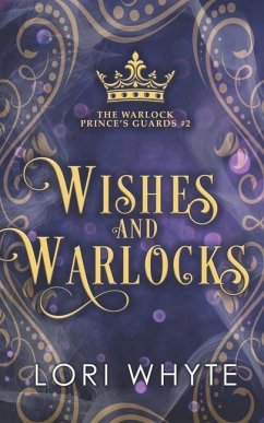 Wishes and Warlocks - Whyte, Lori