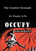 A Comfort Demands OCCUPY PHARMACY