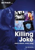 Killing Joke: Every Album, Every Song