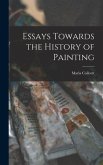 Essays Towards the History of Painting