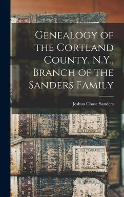 Cover Genealogy of the Cortland County, N.Y., Branch of the Sanders Family