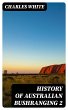 History of Australian Bushranging 2... - Bild 1