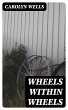 Wheels within Wheels (eBook, ePUB) - Bild 1