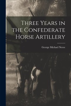 Cover Three Years in the Confederate Horse Artillery