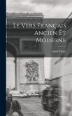 Le Vers Français Ancien et Moderne
